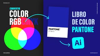 ✅ ¿Como Convertir RGB CMYK LAB o HEX a LIBRO PANTONE – Adobe Illustrator – Proceso Paso a paso [upl. by Akerdnuhs6]