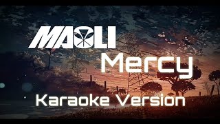 Karaoke Mercy  Maoli with Lyrics  Original Key [upl. by Othilie98]