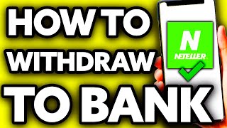 How To Withdraw Money from Neteller to Bank Account EASY [upl. by Attenahs]