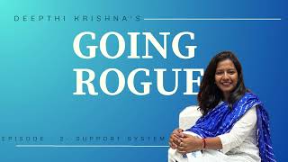 Going Rouge with Deepthi krishna  Ep2  Support system  Tamil Podcast [upl. by Nosaj]