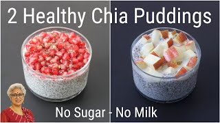 Chia Pudding  2 Easy amp Healthy Chia Pudding Recipes  Chia Seeds For Weight Loss  Skinny Recipes [upl. by Accisej]