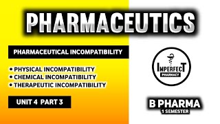 Pharmaceutical Incomplatability  Physical  Chemical  Therapeutic Incomplatability  Pharmaceutics [upl. by Aurlie]