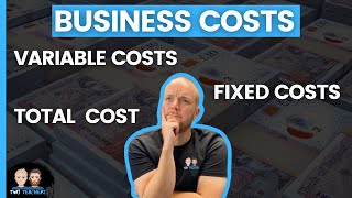 Fixed Variable amp Total Costs  Business Costs [upl. by Yaron]