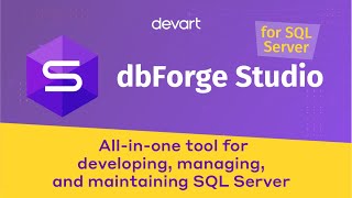 Powerful SQL Manager Tool amp IDE for MS SQL Server Databases  dbForge Studio for SQL Server [upl. by Aerdied]