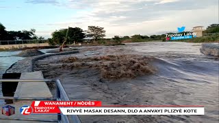 Mezanmi bwa mare pou Kanal wanament la Rivyè masak desann dlo a gentan anvayi baz BSAP la [upl. by Iaka162]