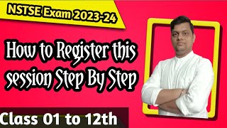 How to Register of NSTSE Exam 202324  Class 01 to 10th  NSTSE EXAM 2024  By Rajnish Sir [upl. by Resor]