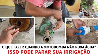 Nossa motobomba parou de jogar água veja o que fizemos pra resolver o problema  Manutenção básica [upl. by Aihtniroc709]