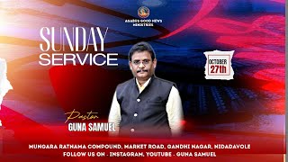 SUNDAY WORSHIP LIVEAGABUS GOOD NEWS MINISTRIES  27102024GUNASAMUELNIDADAVOLE [upl. by Eissirc]