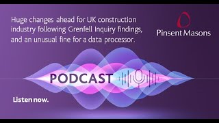 Major changes for UK construction postGrenfell Inquiry plus an unusual fine for a data processor [upl. by Lered990]