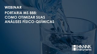 Webinar  Portaria MS 888 Como Otimizar suas Análises FísicoQuímicas [upl. by Novek]