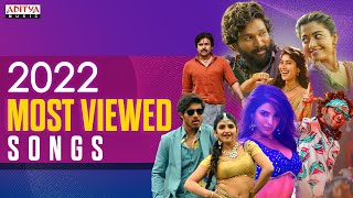 Most Viewed Songs 2022  Telugu Hits 2022  Trending Telugu Songs  Aditya Music [upl. by Rhys]