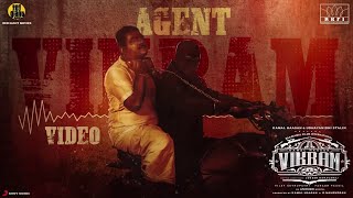 Agent Vikram Theme Video  Vikram  Kamal Haasan  ANIRUDH RAVICHANDER  Lokesh Kanagaraj [upl. by Llewoh]