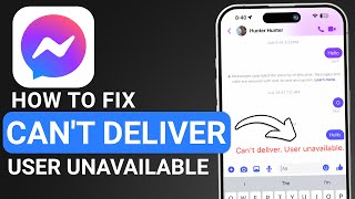 How to Fix Cant Deliver User Unavailable on Messenger 2024  Full Guide [upl. by Nylirad]