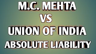 MC Mehta vs union of india judgement 1986 ABSOLUTELIABILITY OLEUMGASLEAK [upl. by Goldstein]