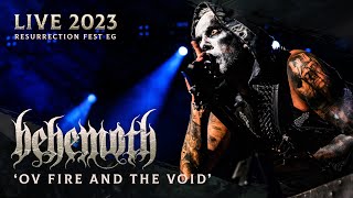 BEHEMOTH  Ov Fire And The Void Live at Resurrection Fest EG 2023 [upl. by Ahseital]