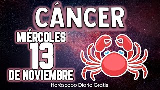 😮VIENE ALGO MUY BUENO💥ME DEJO MUDO🤐 cáncer ♋ Horóscopo diario 13 DE NOVIEMBRE 2024 🔮 horóscopo new [upl. by Ahseekan]