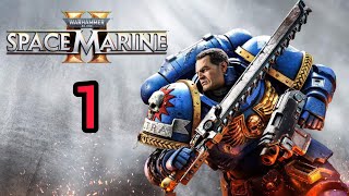 Пролог ➤Warhammer 40000 Space Marine 2 ➤ Прохождение На Русском ➤ 2K 60FPS PC  Cерия 1 [upl. by Vassaux75]