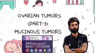 OVARIAN TUMORS PATHOLOGY PART3 ROBBINS BASIS [upl. by Sesom]