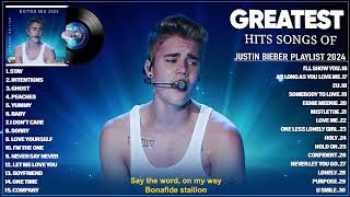 Justin Bieber 2024 Lyrics  Greatest Hits Full Album 2024  Best Songs Collection Playlist 2024 [upl. by Odeen]