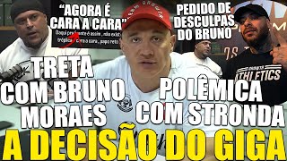 GIGA TOMA DECISÃO APÓS SER DETONADO POR BRUNO MORAES E TRETA VOLTAR A MÍDIA PINDUCA SE DESCULPA [upl. by Pasahow127]