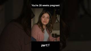 You’re 28 weeks pregnantmovie viral shorts [upl. by Wivinah]