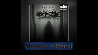 Shadows of Regret  Lyric Video  GrungeHard Rock [upl. by Flemings]