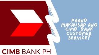 PAANO TUMAWAG SA CIMB BANK CUSTOMER SERVICE  HOW CONTACT CIMB BANK HOTLINE FOR CONCERNS [upl. by Ellierim]