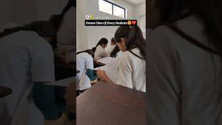 Dream Class Of Every Students 😍❤️  self study hours😉🤣  college life 🤭🤫  trending viralvideo [upl. by Ynabe972]