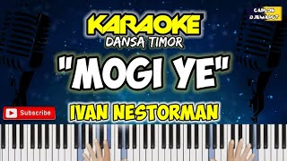 Karaoke  quotMOGI YEquot  Ivan Nestorman  Musik by Carlos Djemarut [upl. by Charisse]