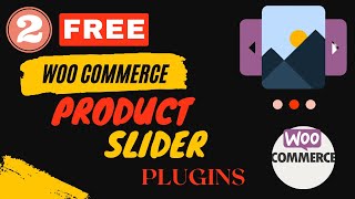 Free WooCommerce Product Slider Plugins  How to Create Product Slider for WooCommerce [upl. by Grail]