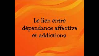 Le lien entre dependance affective et addictions [upl. by Enella]