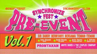 PreEvent Synchronize Fest 2024 Vol 1 Sir Dandy amp TemanTeman WSATCC DJ Set Prontaxan [upl. by Koch]