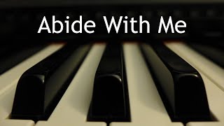 Abide with Me  piano instrumental hymn with lyrics [upl. by Bathulda282]