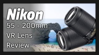 Nikon 55200mm VR Lens Review w Sample Images [upl. by Ahsienak236]