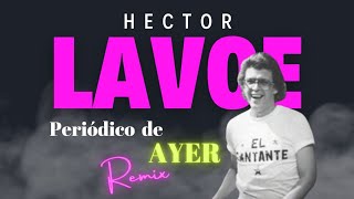 HECTOR LAVOE PERIODICO DE AYER AREMBO REMIX [upl. by Madella]