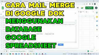 Cara Membuat Mail Merge di Google Docs  Dengan Database Dari Spreadsheet [upl. by Ahsinauj320]