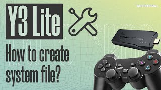 Y3 Lite  How to create system file [upl. by Eliathas]