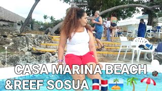 CASA MARINA BEACH amp REEF RESORT 🏖️⛵🏝️ SOSUA 🌴🏝️ 🌴⛵🏝️PUERTOPLATA 🇩🇴parte VIII [upl. by Norward316]