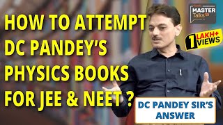 How to Attempt JEE Mains 2019 Paper  Best Books amp Preparation Tips by DC Pandey to Crack JEE amp NEET [upl. by Nywloc]