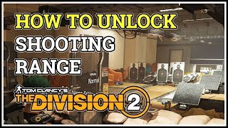 How to Unlock Shooting Range Division 2 Charles Douglas Location [upl. by Naloc]