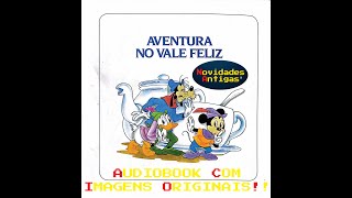 AUDIOBOOK CLASSICOS DISNEY  AVENTURA NO VALE FELIZ 1986 [upl. by Dre]