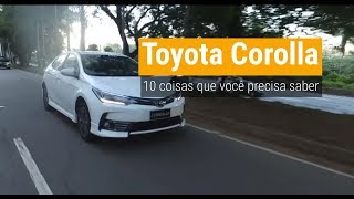 TOYOTA COROLLA 10 coisas que você precisa saber [upl. by Marji]