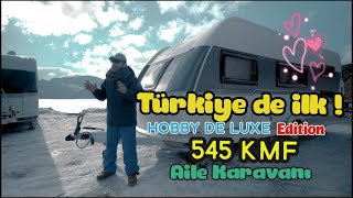 Türkiyede ilk  Aile Karavanı  Hobby De luxe Edition 545 Kmf  Hobby Caravan presentation [upl. by Aliber]