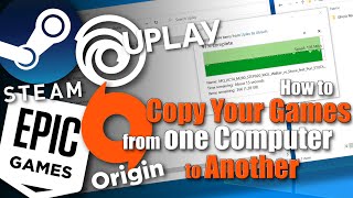 How to Copy Your Games From one Computer to Another  Uplay Steam Epic Games amp Origin Launchers [upl. by Atwahs706]