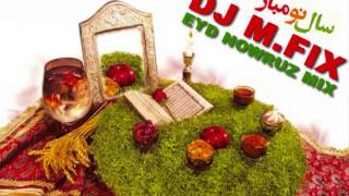 DJ MFIX  Nowruz MIX Happy NoRooZ Sale No Mobarak [upl. by Ivets]