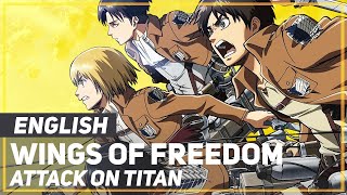 Attack on Titan  quotWings of Freedomquot Opening  ENGLISH ver  AmaLee [upl. by Mallina]