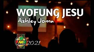 Wofung Jesu  Ashely Joma [upl. by Enomal]