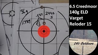 65 Creedmoor 140g ELD Varget amp Reloder 15 [upl. by Rufford]