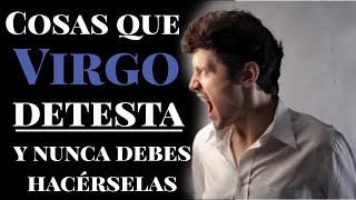 COSAS QUE UN VIRGO DETESTA [upl. by Liesa]