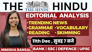 The Hindu Editorial Analysis 12th December2023 Vocab Grammar Reading Skimming  Nimisha Bansal [upl. by Macario]